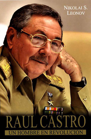 Presentarán en La Habana libro sobre Raúl Castro