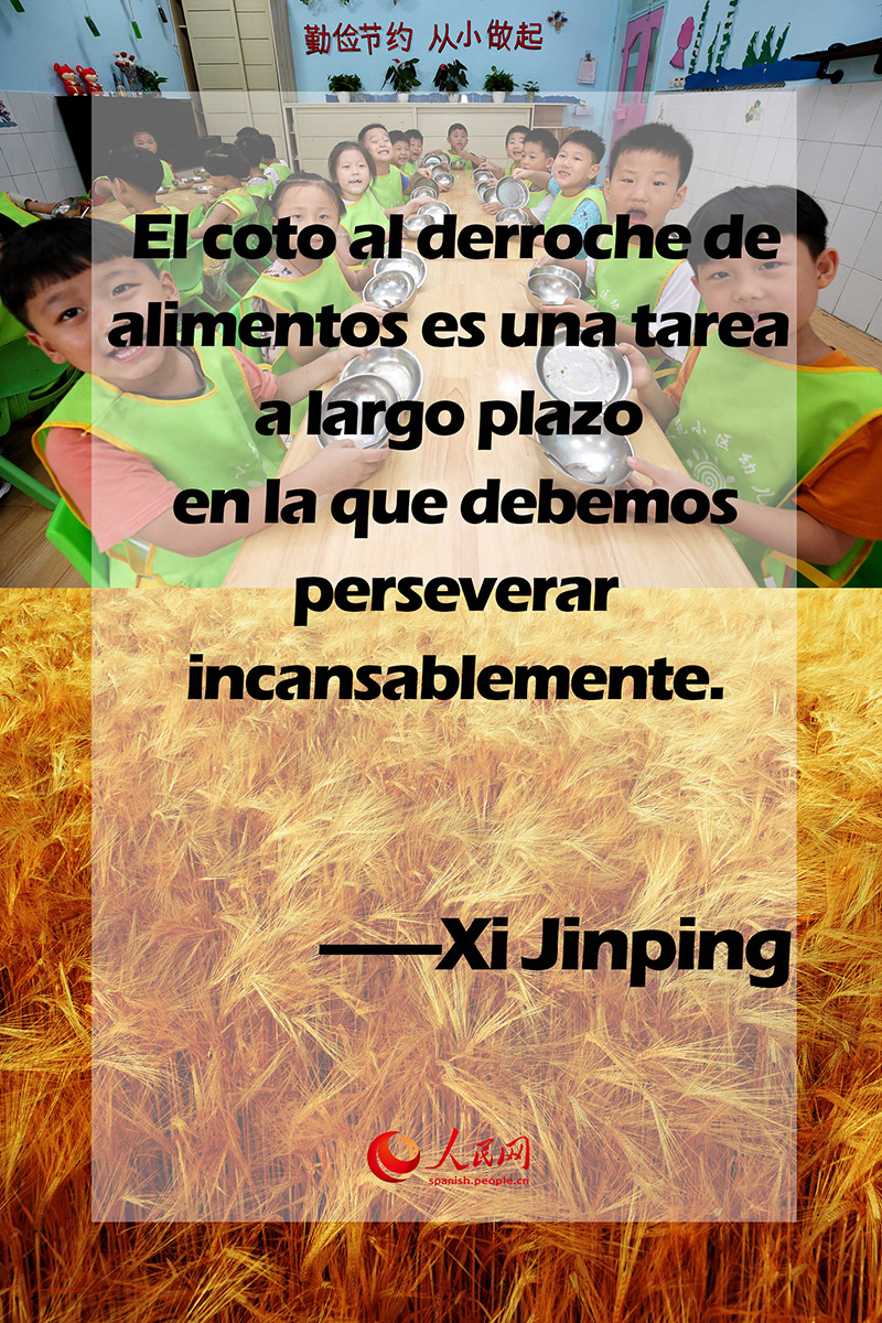 Xi Jinping habla sobre promover el ahorro y detener el desperdicio de alimentos